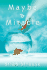 Maybe a Miracle: a Novel