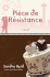 Piece De Resistance: a Novel