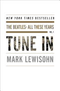 Tune in: the Beatles-All These Years, Vol. 1
