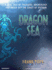 Dragon Sea: a True Tale of Treasure, Archeology, and Greed Off the Coast of Vietnam