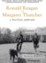 Ronald Reagan and Margaret Thatcher: a Political Marriage