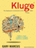 Kluge: the Haphazard Construction of the Human Mind