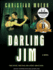 Darling Jim: a Novel