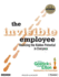The Invisible Employee: Realizing the Hidden Potential in Everyone--Library Edition