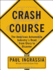 Crash Course: the American Automobile Industry's Road From Glory to Disaster