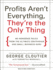 Profits Aren't Everything, They'Re the Only Thing: No-Nonsense Rules From the Ultimate Contrarian and Small Business Guru, Library Edition