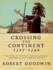 Crossing the Continent 1527-1540: the Story of the First African-American Explorer of the American South