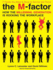 The M-Factor: How the Millennial Generation is Rocking the Workplace