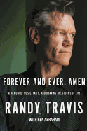 Forever and Ever, Amen: a Memoir of Music, Faith, and Braving the Storms of Life