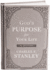 God's Purpose for Your Life: a Daily Devotional for Finding Purpose and Following God's Plan (365 Devotions-Inspiration for Every Day of the Year) (Devotionals From Charles F. Stanley)