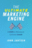 The Ultimate Marketing Engine: 5 Steps to Ridiculously Consistent Growth