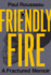 Friendly Fire Hb