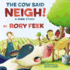 The Cow Said Neigh! (Picture Book): a Farm Story