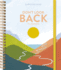 Don't Look Back Planner: a Yearlong Organizer for Getting Unstuck and Moving Forward With Passion and Purpose