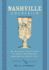 Nashville Cocktails: an Elegant Collection of Over 100 Recipes Inspired By Music City (City Cocktails)