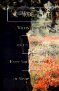 Walkin' on the Happy Side of Misery: a Slice of Life on the Appalachian Trail
