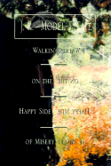 Walkin' on the Happy Side of Misery: a Slice of Life on the Appalachian Trail