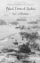Black Tents of Arabia (My Life Among the Bedouins)