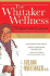 The Whitaker Wellness Weight-Loss Program: Wellness Weight Loss Program
