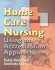 Home Care Nursing: Using an Accreditation Approach