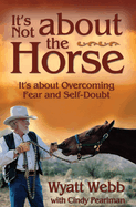 It's Not About the Horse