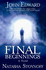 Final Beginnings: the Tunnel-a Novel