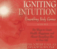 Igniting Intuition Northrup M.D., Christiane