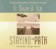 Staying on the Path