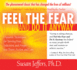 Feel the Fear and Do It Anyway 8-Cd Set: Dynamic Techniques for Turning Fear, Indecision, and Anger Into Power, Action, and Love