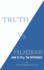 Truth Vs. Falsehood: How to Tell the Difference