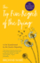 Top Five Regrets of the Dying: a Life Transformed By the Dearly Departing