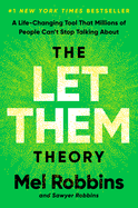 The Let Them Theory: a Life-Changing Tool That Millions of People Can't Stop Talking About