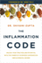 The Inflammation Code: Unlock Your True Healing Potential with the Power of Ayurvedic Superspices and Elemental Design