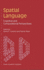 Spatial Language: Cognitive and Computational Perspectives