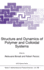 Structure and Dynamics of Polymer and Colloidal Systems