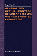 Generalized Optimal Control of Linear Systems With Distributed Parameters