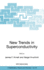 New Trends in Superconductivity