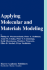Applying Molecular and Materials Modeling