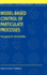 Model-Based Control of Particulate Processes