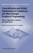 Convexification and Global Optimization in Continuous and Mixed-Integer Nonlinear Programming