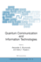 Quantum Communication and Information Technologies