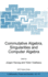 Commutative Algebra, Singularities and Computer Al
