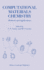 Computational Materials Chemistry