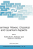 Nonlinear Waves: Classical & Quantum Aspects