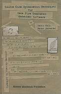 Source Code Optimization Techniques for Data Flow Dominated Embedded Software