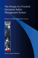 The Design of a Practical Enterprise Safety Management System