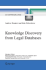 Knowledge Discovery From Legal Databases (Law and Philosophy Library, 69)