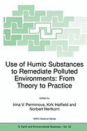 Use of Humic Substances to Remediate Polluted Environments: From Theory to Practice