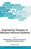 Engineering Theories of Software Intensive Systems