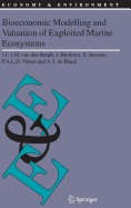 Bioeconomic Modelling and Valuation of Exploited M